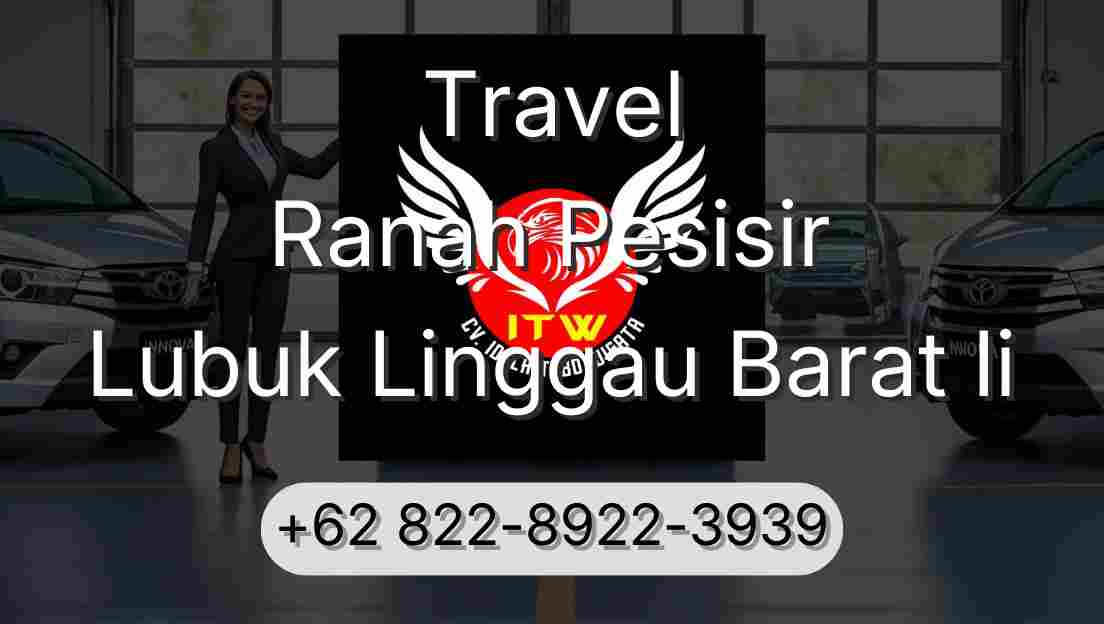 Travel Ranah Pesisir Lubuk Linggau Barat Ii