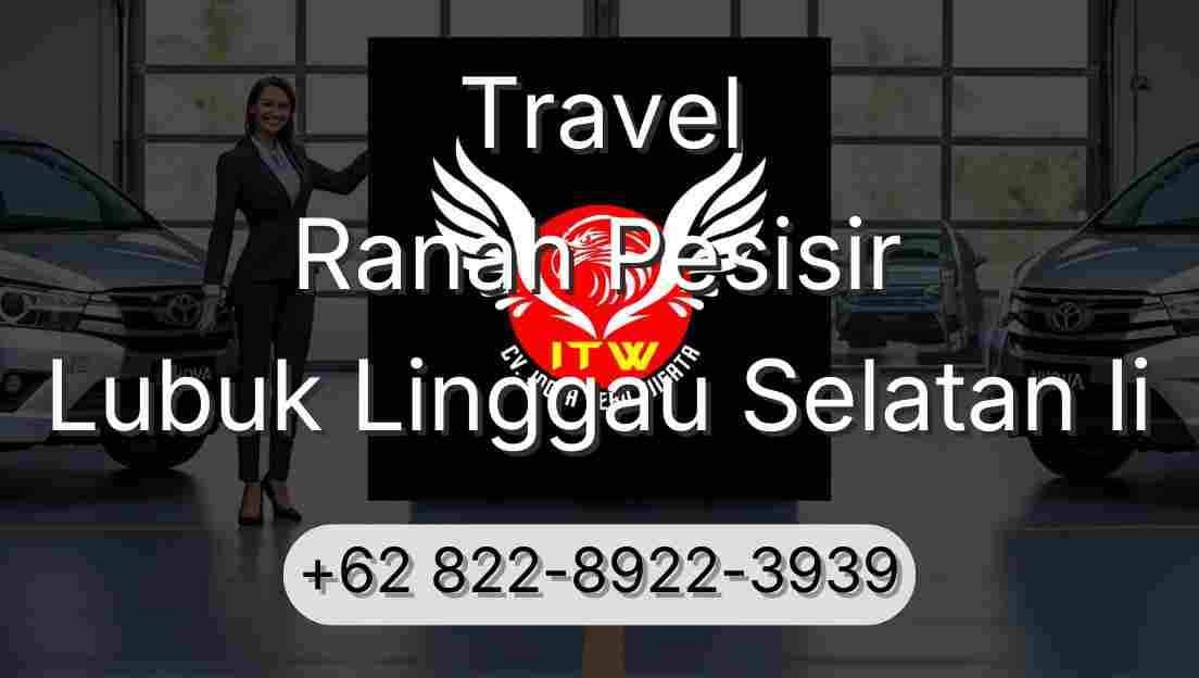 Travel Ranah Pesisir Lubuk Linggau Selatan Ii