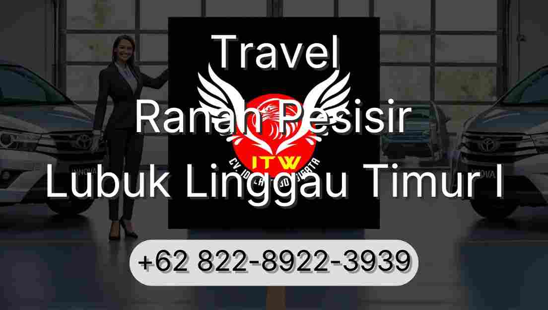 Travel Ranah Pesisir Lubuk Linggau Timur I