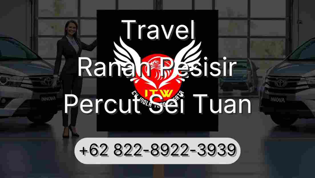 Travel Ranah Pesisir Percut Sei Tuan