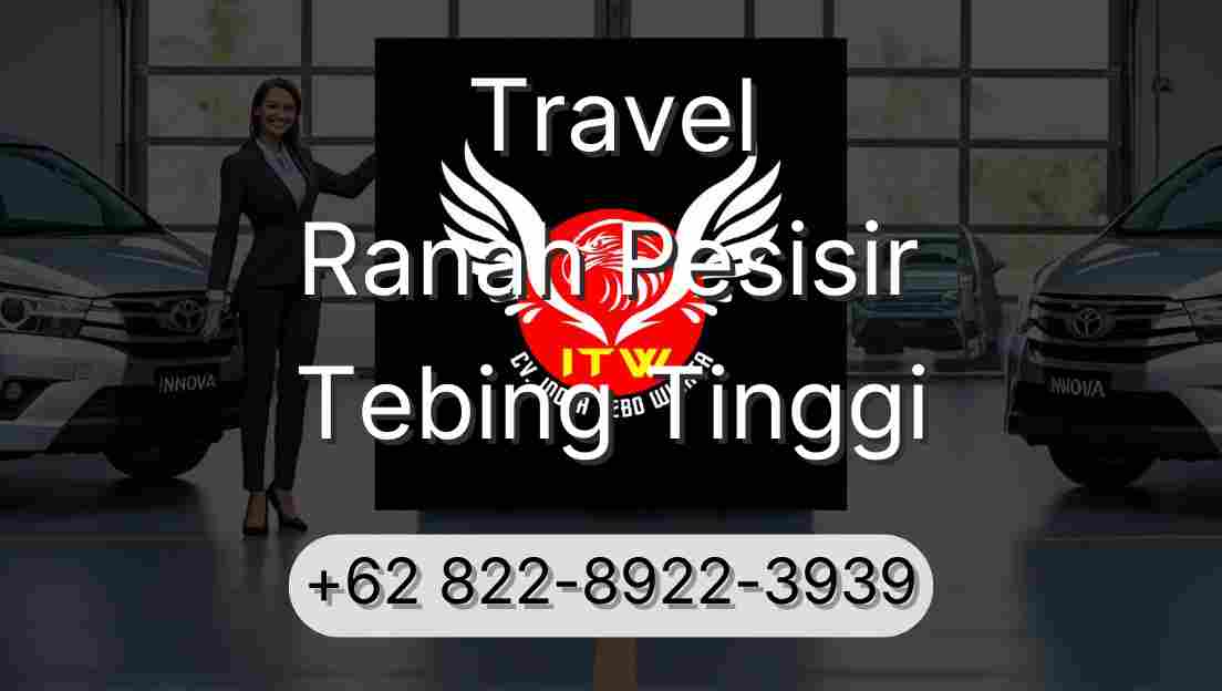 Travel Ranah Pesisir Tebing Tinggi