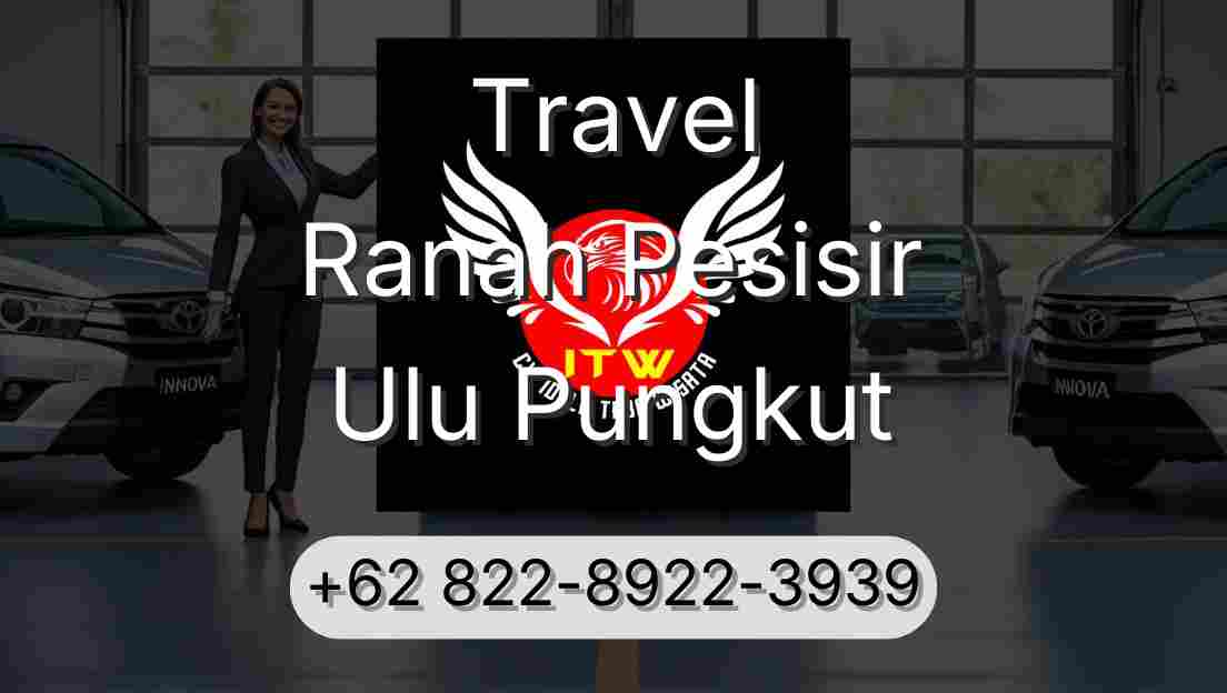 Travel Ranah Pesisir Ulu Pungkut