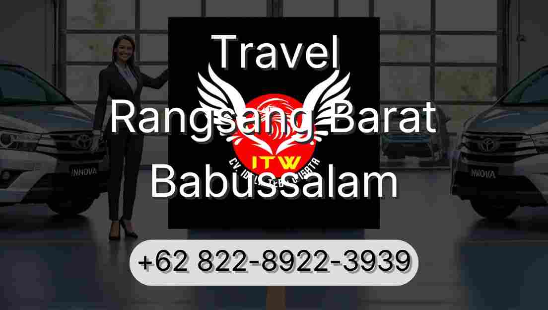 Travel Rangsang Barat Babussalam