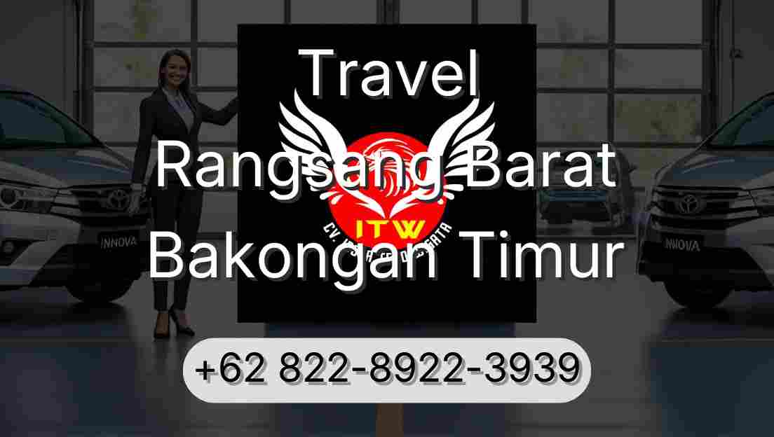 Travel Rangsang Barat Bakongan Timur