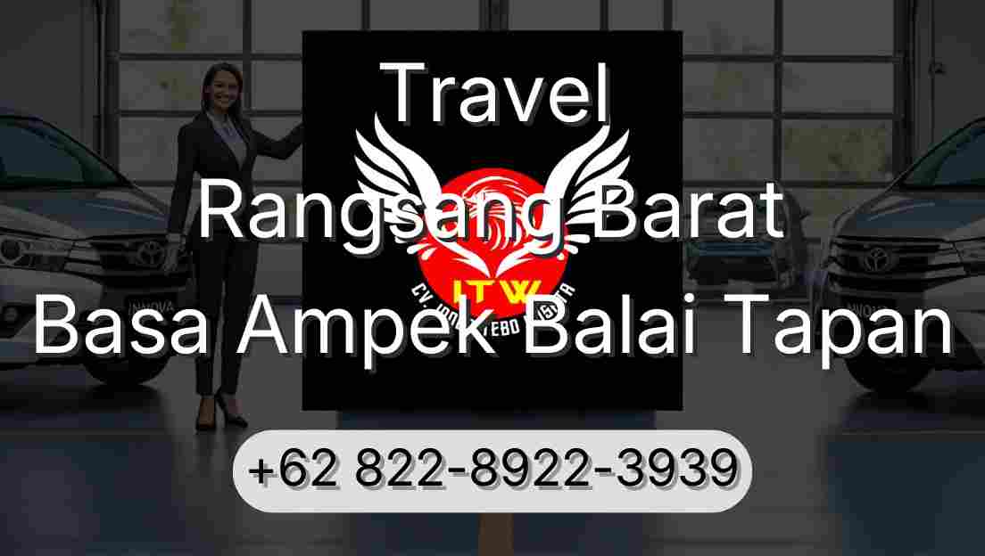 Travel Rangsang Barat Basa Ampek Balai Tapan