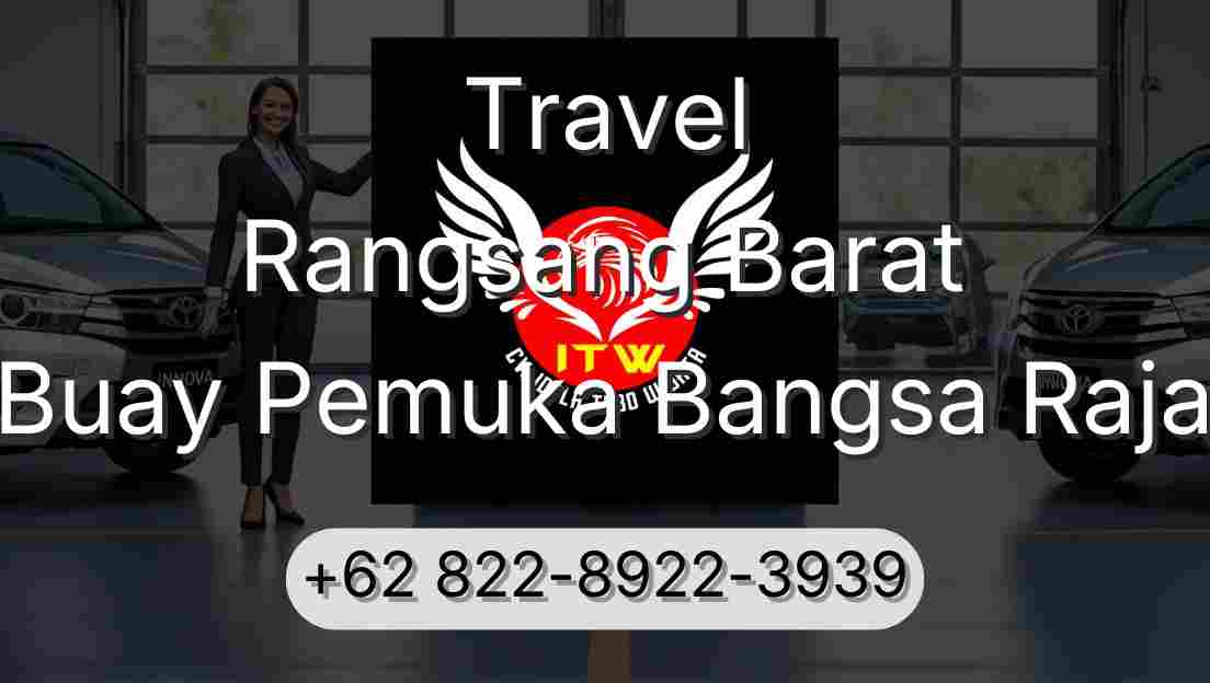 Travel Rangsang Barat Buay Pemuka Bangsa Raja