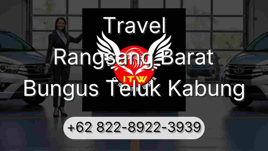 Travel Rangsang Barat Bungus Teluk Kabung
