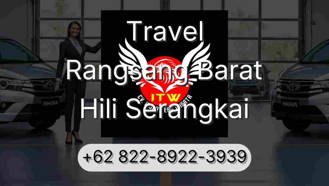 Travel Rangsang Barat Hili Serangkai
