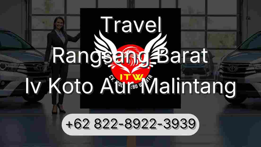 Travel Rangsang Barat Iv Koto Aur Malintang