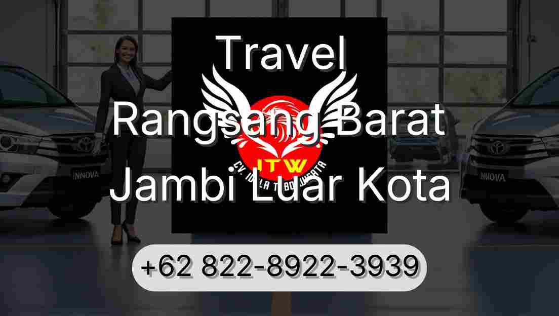 Travel Rangsang Barat Jambi Luar Kota
