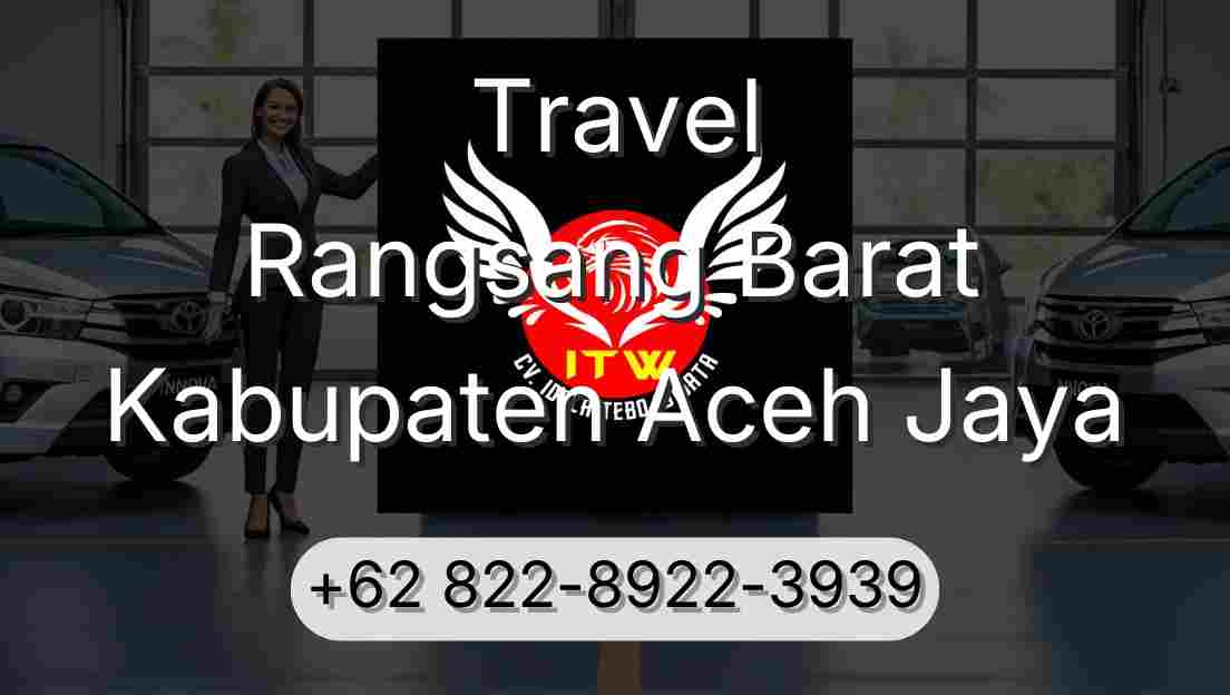 Travel Rangsang Barat Kabupaten Aceh Jaya