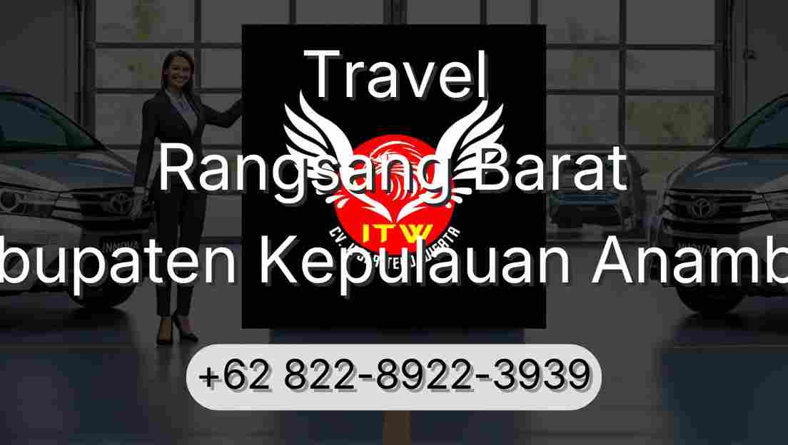 Travel Rangsang Barat Kabupaten Kepulauan Anambas