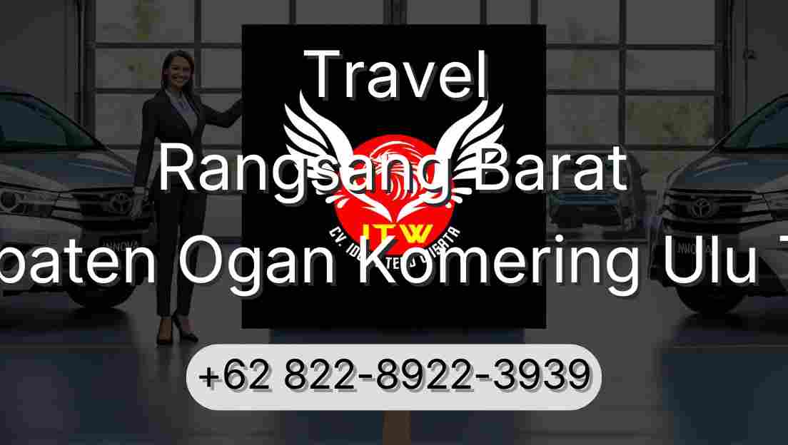 Travel Rangsang Barat Kabupaten Ogan Komering Ulu Timur