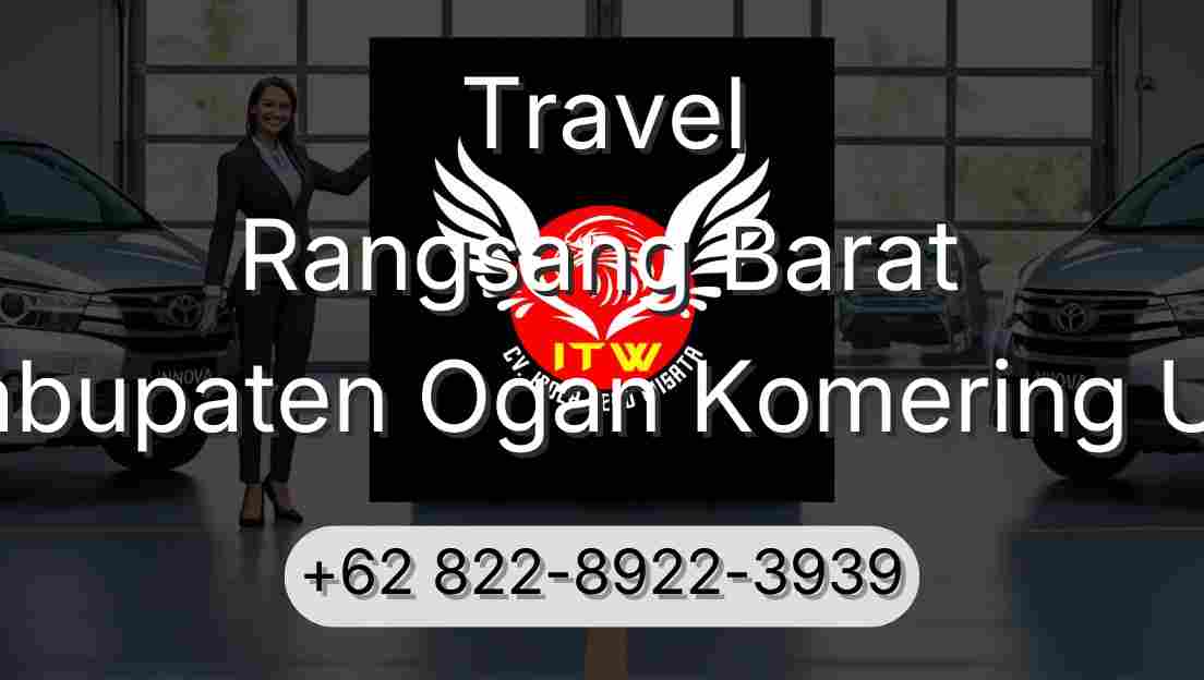 Travel Rangsang Barat Kabupaten Ogan Komering Ulu