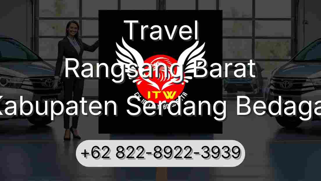 Travel Rangsang Barat Kabupaten Serdang Bedagai