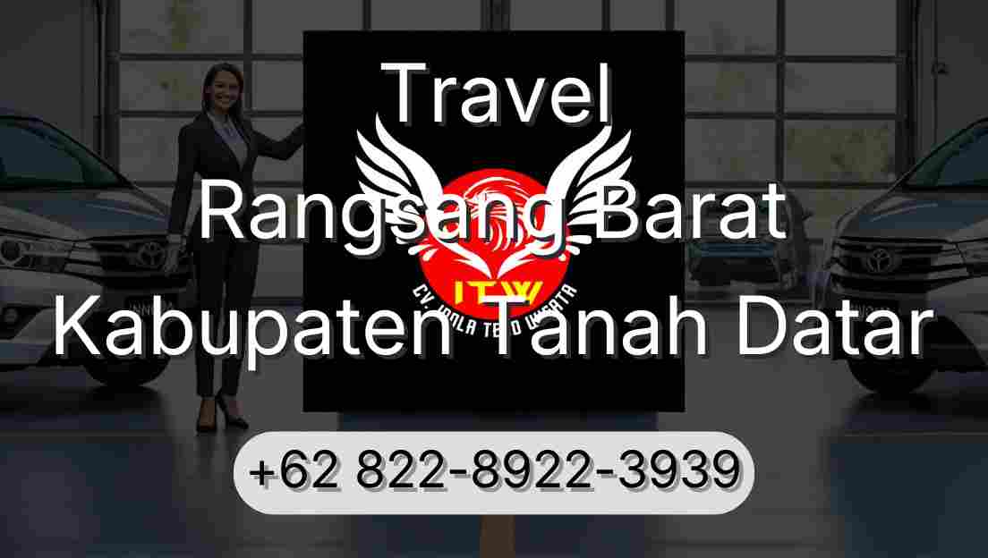 Travel Rangsang Barat Kabupaten Tanah Datar
