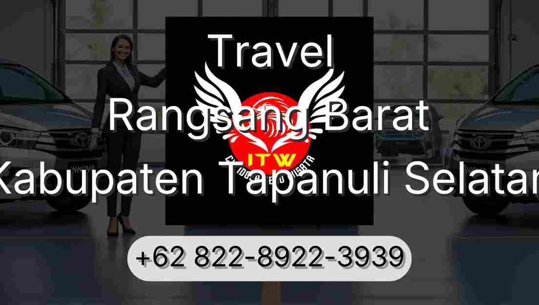 Travel Rangsang Barat Kabupaten Tapanuli Selatan
