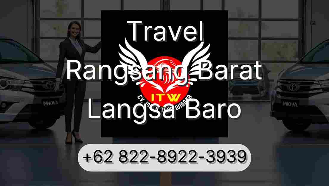 Travel Rangsang Barat Langsa Baro