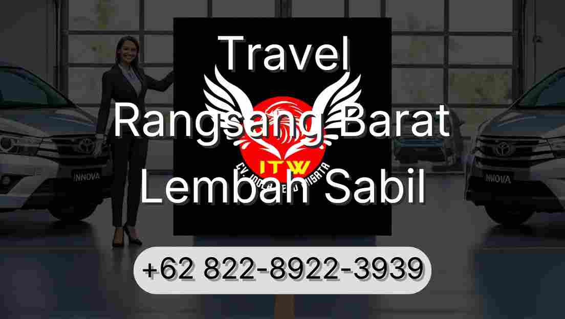 Travel Rangsang Barat Lembah Sabil