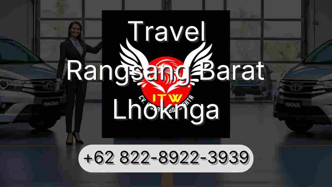 Travel Rangsang Barat Lhoknga