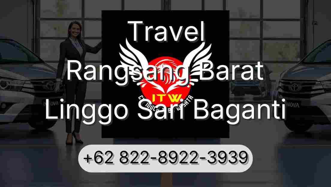 Travel Rangsang Barat Linggo Sari Baganti