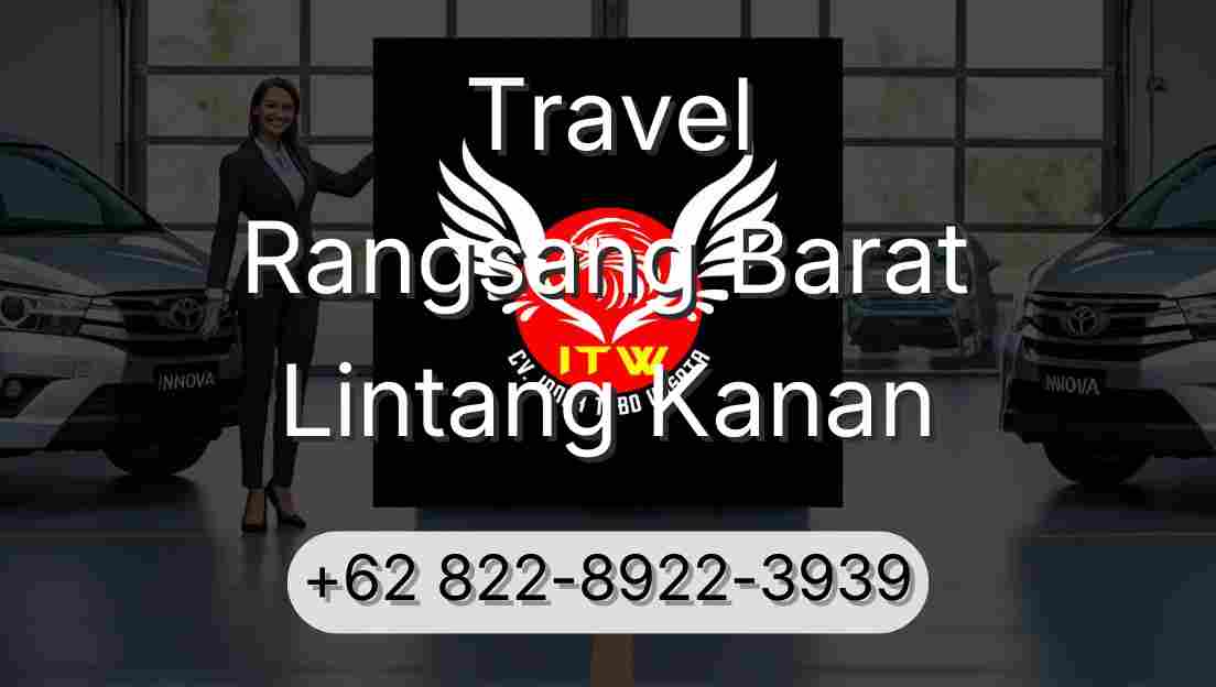Travel Rangsang Barat Lintang Kanan