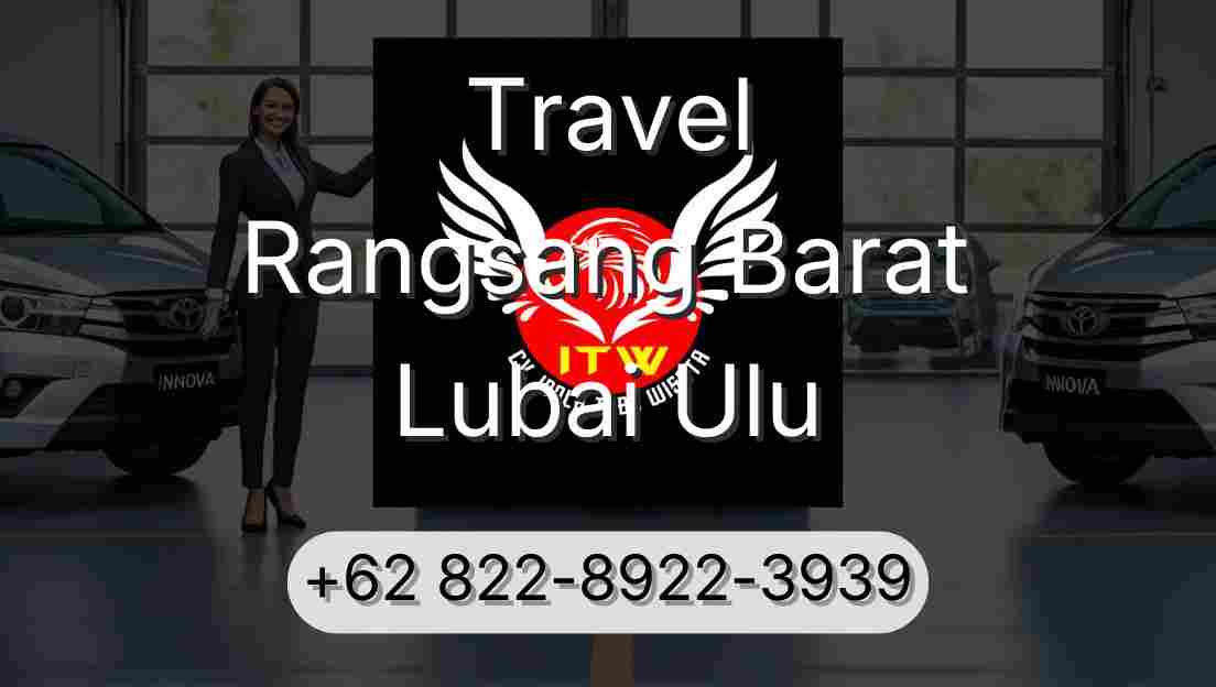 Travel Rangsang Barat Lubai Ulu