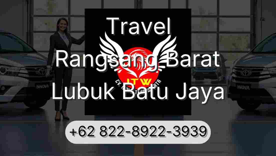 Travel Rangsang Barat Lubuk Batu Jaya
