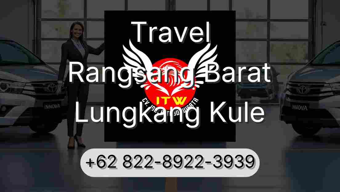 Travel Rangsang Barat Lungkang Kule