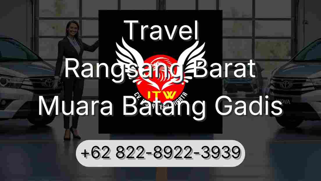Travel Rangsang Barat Muara Batang Gadis