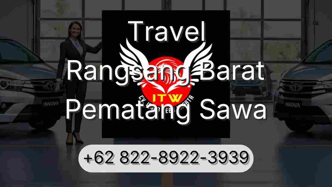 Travel Rangsang Barat Pematang Sawa