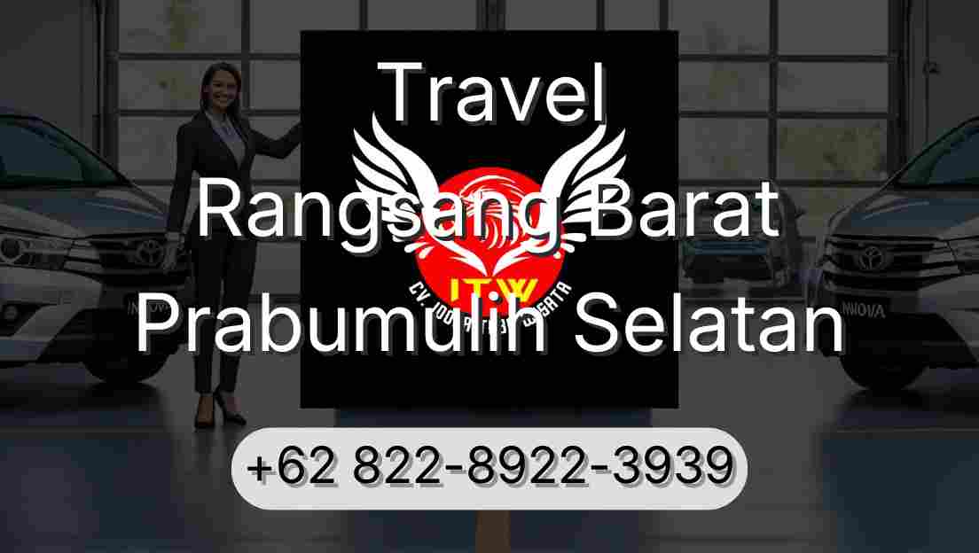 Travel Rangsang Barat Prabumulih Selatan
