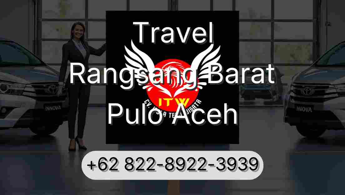 Travel Rangsang Barat Pulo Aceh