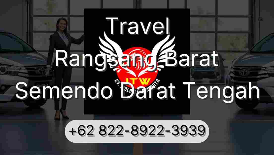 Travel Rangsang Barat Semendo Darat Tengah