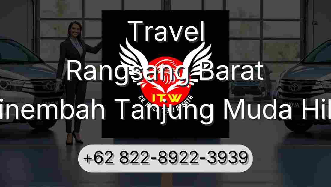 Travel Rangsang Barat Sinembah Tanjung Muda Hilir
