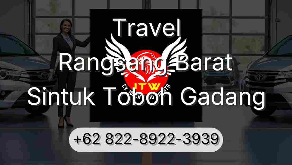 Travel Rangsang Barat Sintuk Toboh Gadang