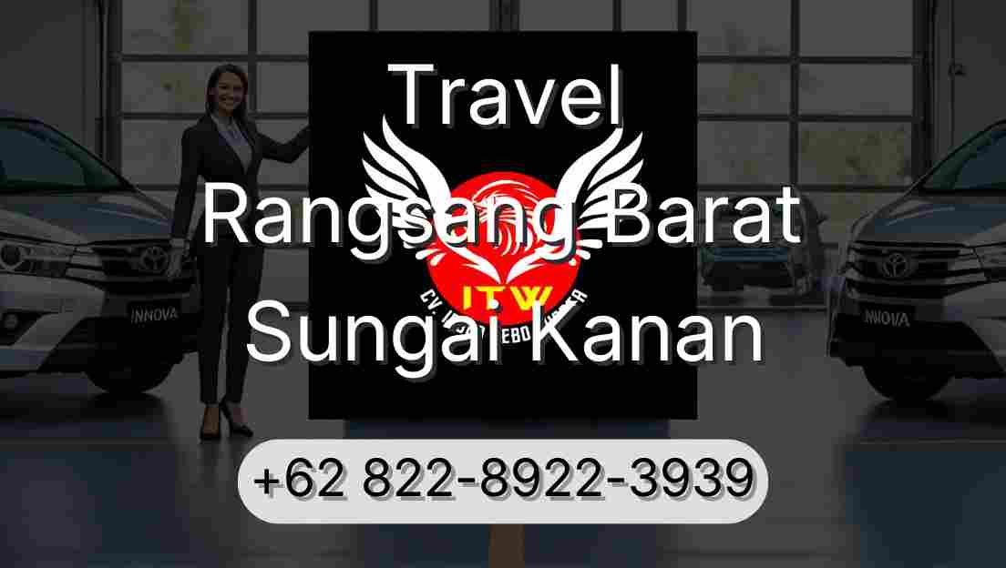 Travel Rangsang Barat Sungai Kanan