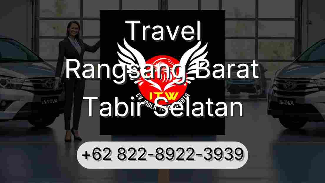 Travel Rangsang Barat Tabir Selatan