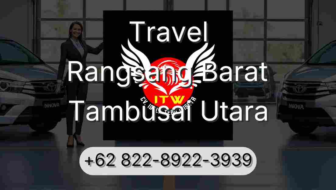 Travel Rangsang Barat Tambusai Utara