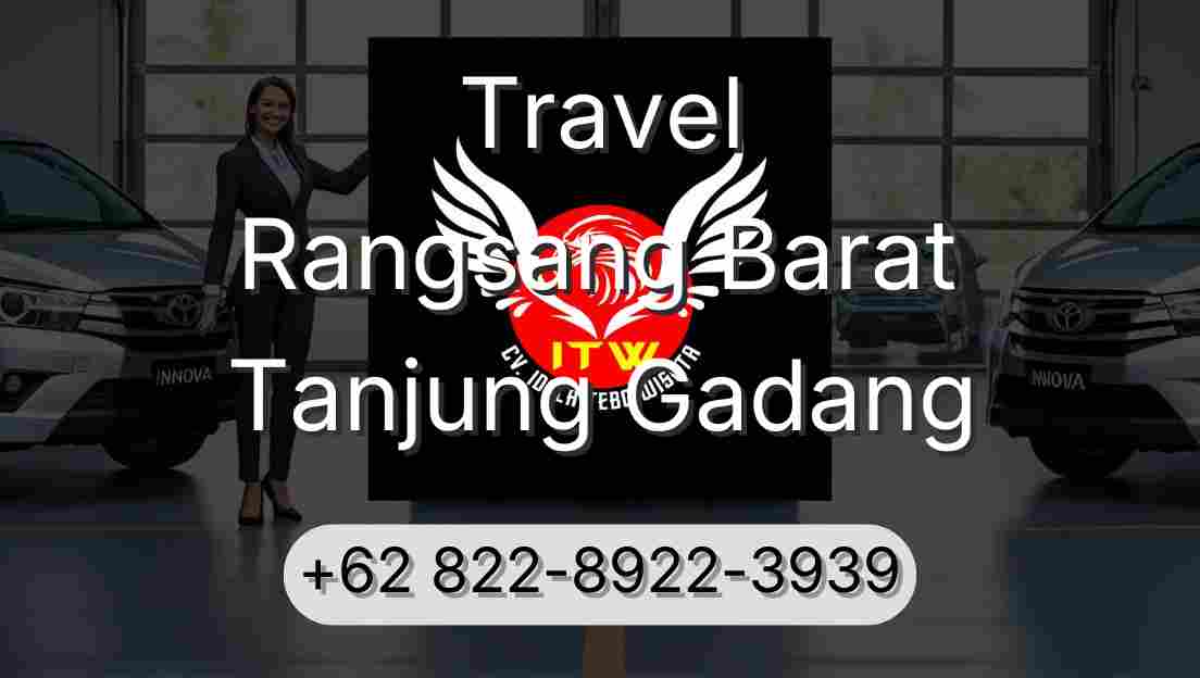 Travel Rangsang Barat Tanjung Gadang