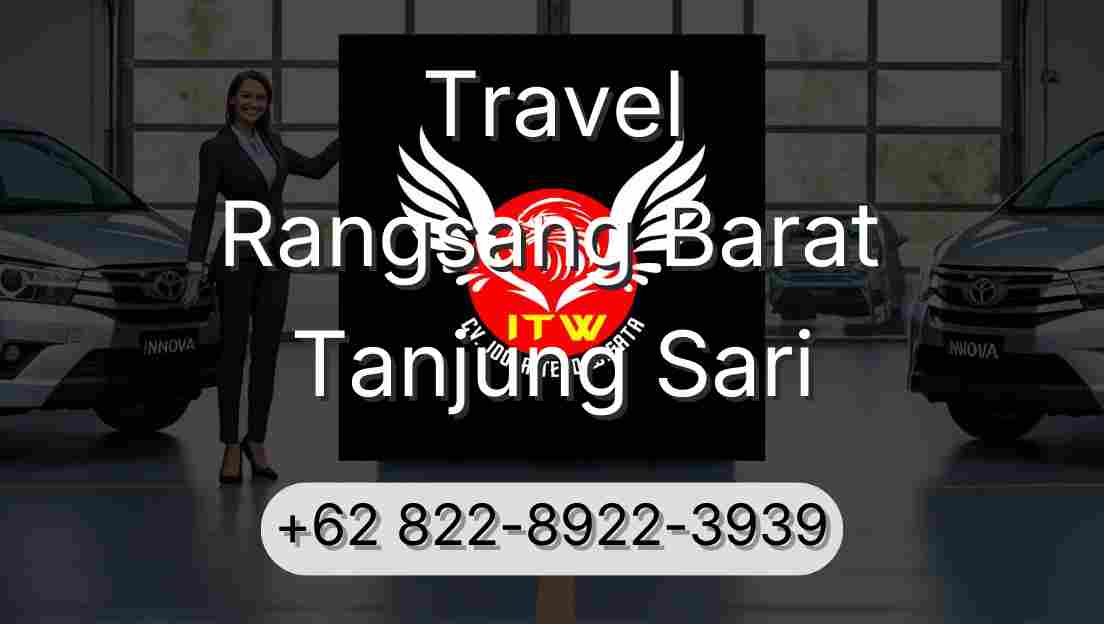 Travel Rangsang Barat Tanjung Sari