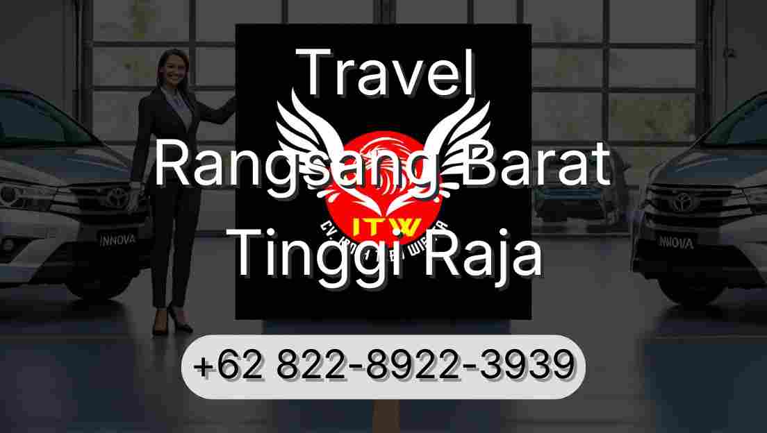 Travel Rangsang Barat Tinggi Raja