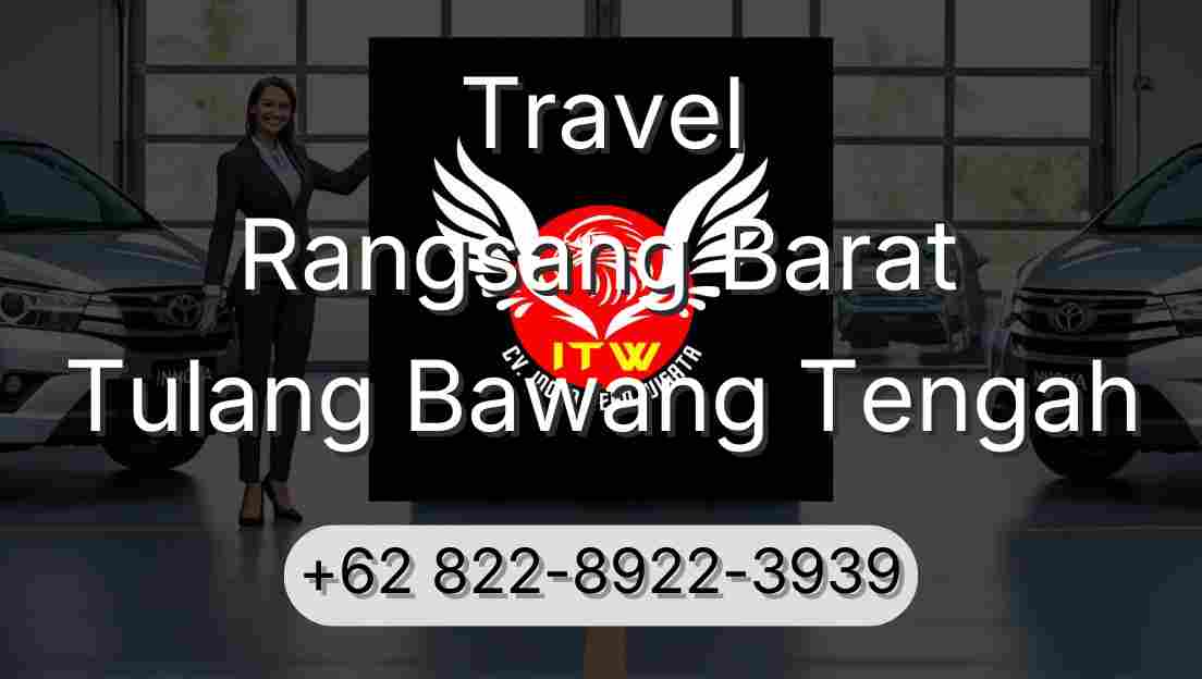 Travel Rangsang Barat Tulang Bawang Tengah