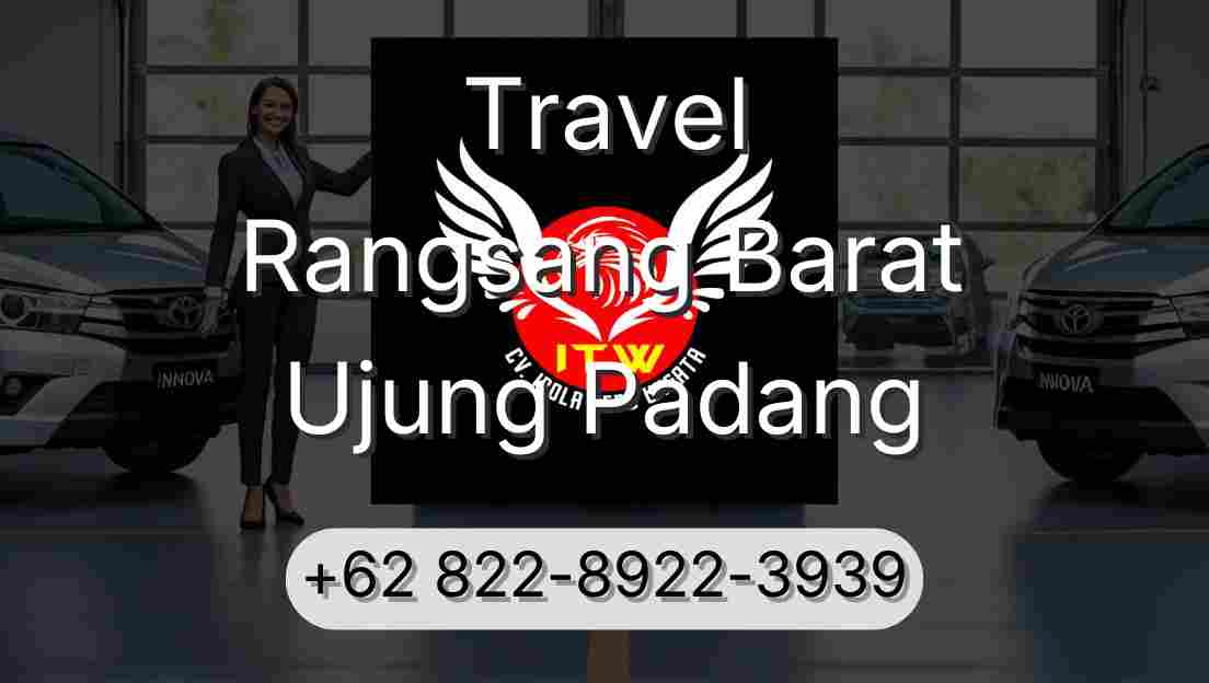 Travel Rangsang Barat Ujung Padang