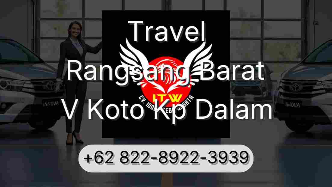 Travel Rangsang Barat V Koto Kp Dalam