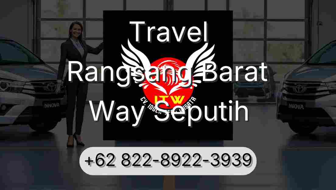 Travel Rangsang Barat Way Seputih