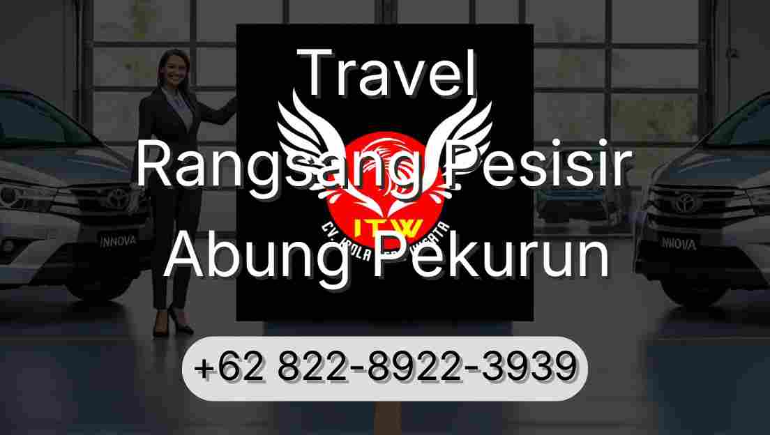 Travel Rangsang Pesisir Abung Pekurun