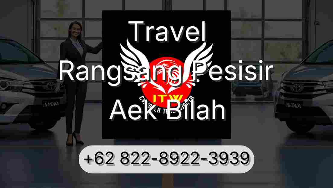 Travel Rangsang Pesisir Aek Bilah
