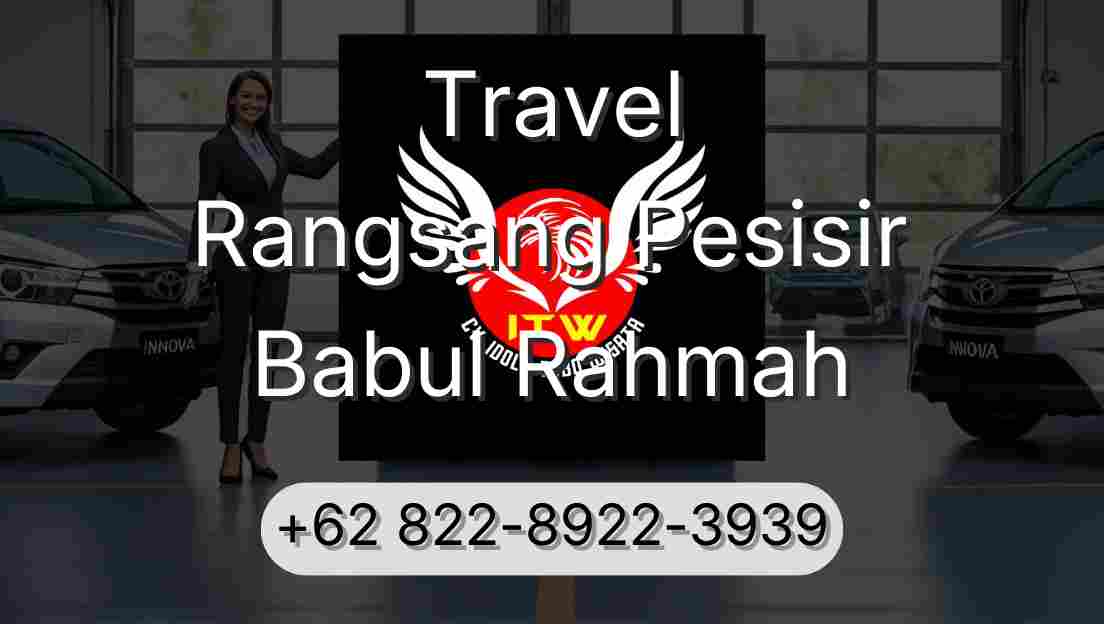 Travel Rangsang Pesisir Babul Rahmah
