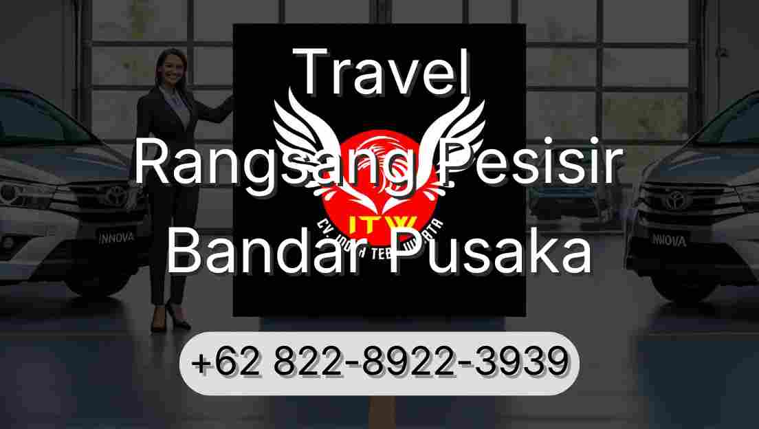 Travel Rangsang Pesisir Bandar Pusaka